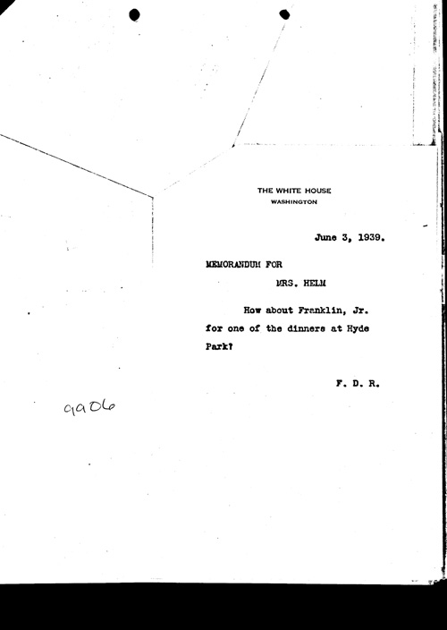 [a304aa06.jpg] - FDR memo for Mrs. Helm 6/3/39