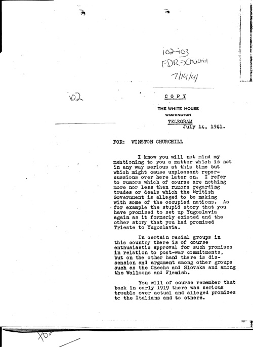 [a333i02.jpg] - F.D.R.-->Churchill7/14/41