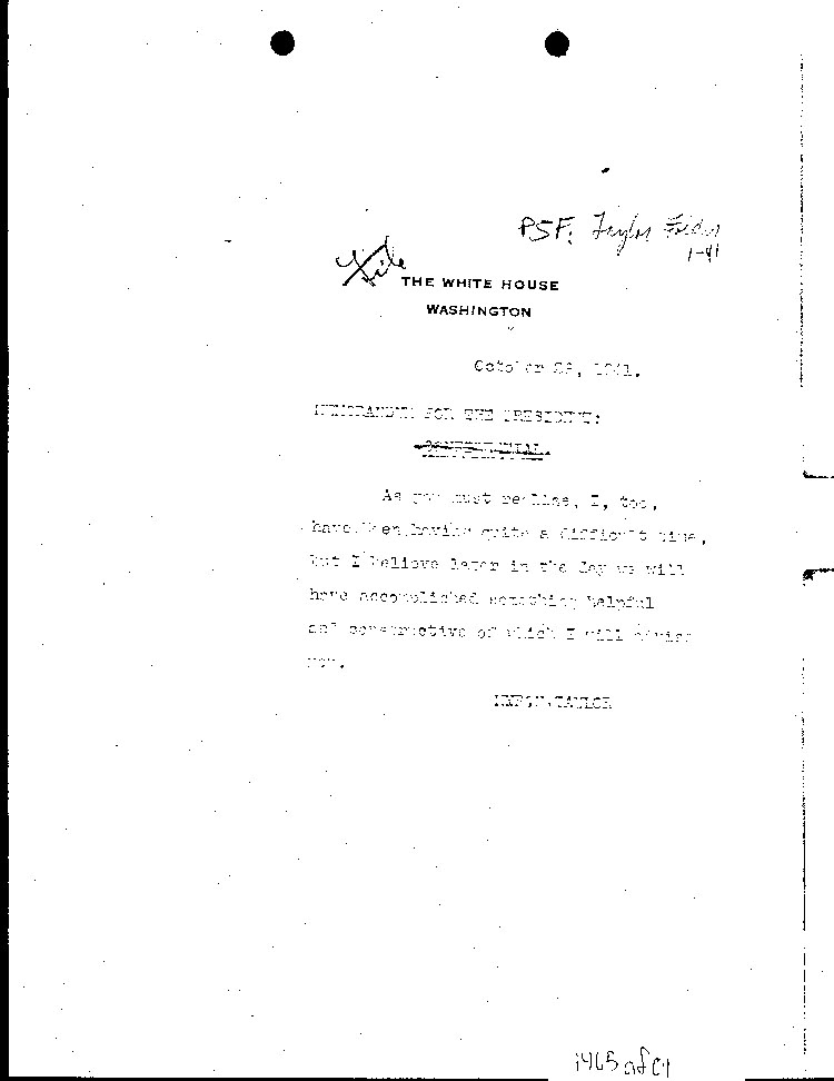 [a465af01.jpg] - Memorandum for the Pesident from Taylor 10/28/41