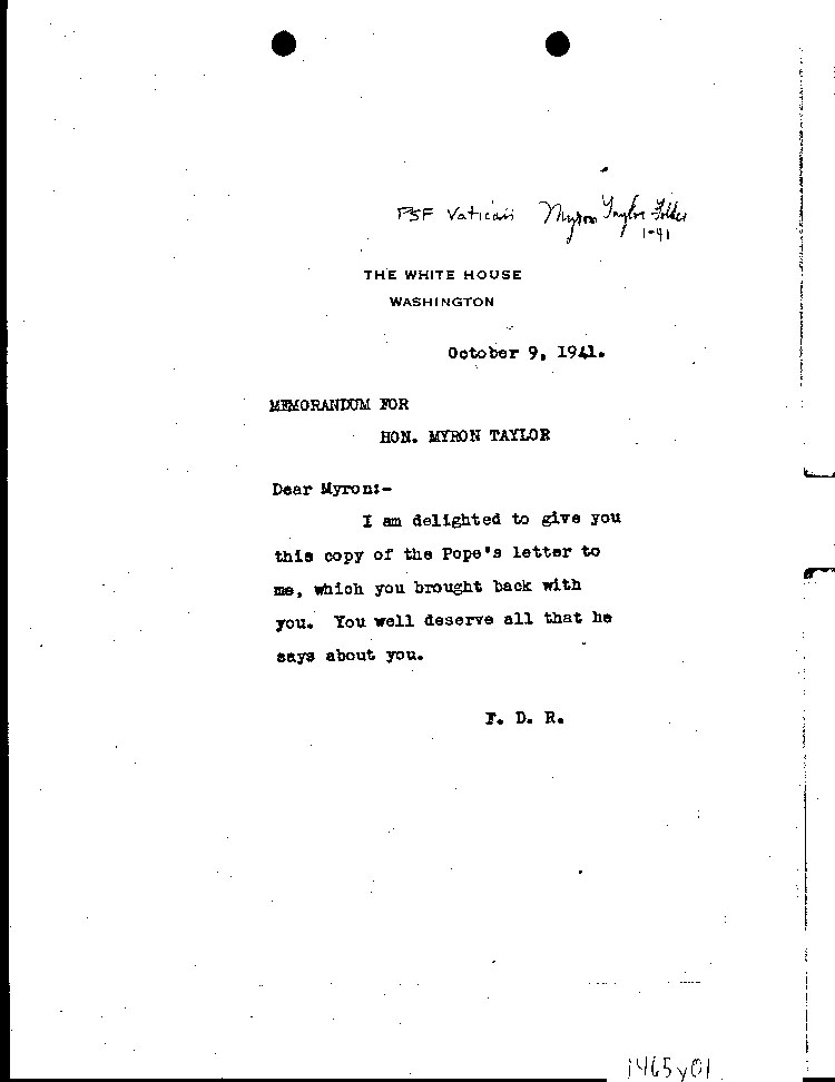 [a465y01.jpg] - Memorandum for Taylor from FDR 10/9/41