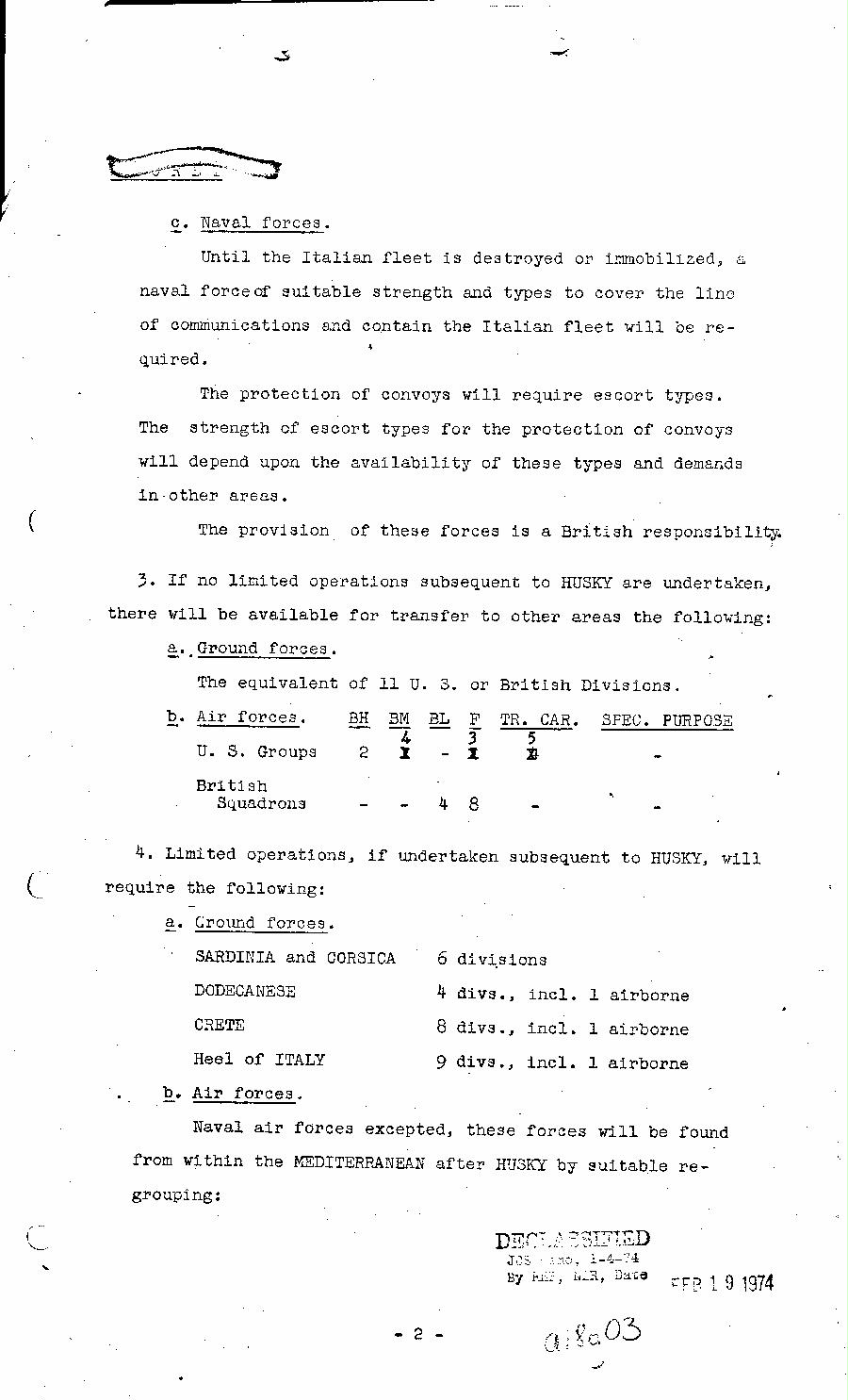 [a18g03.jpg] - Joint Chiefs of Staff, Defensive Garrisons Required and Available for  Transfer to other Areas or for Limited Offensives in the Mediterrean 1943-44 May 7, 1943 (J.C.S. 294)