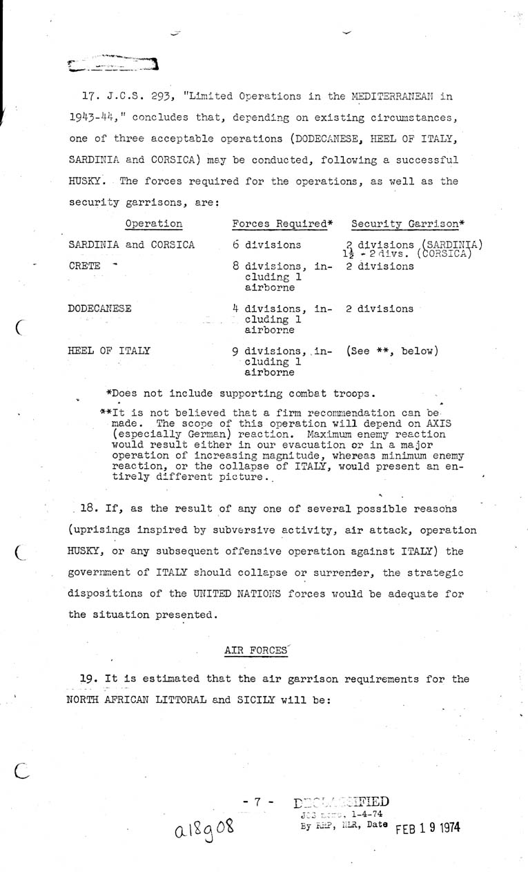 [a18g08.jpg] - Joint Chiefs of Staff, Defensive Garrisons Required and Available for  Transfer to other Areas or for Limited Offensives in the Mediterrean 1943-44 May 7, 1943 (J.C.S. 294)