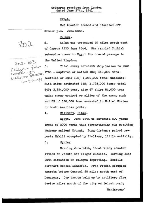 [a321z02.jpg] - Telegram from LOndon on military situation 6/27/41