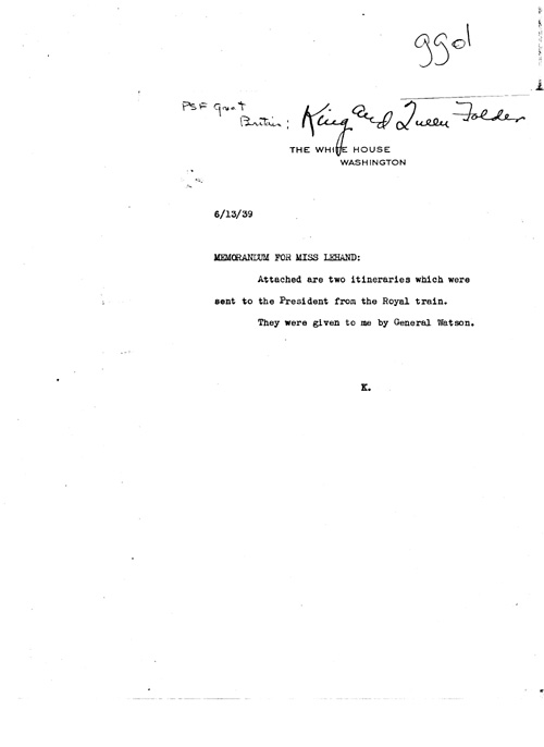 [a343gg01.jpg] - K --> Miss LeHand; White House memo. 6/13/39.