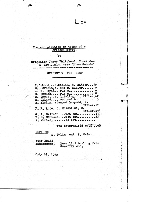 [a349l03.jpg] - The war position in terms of cricket score July 26th 1940