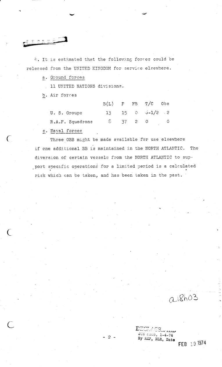 [a18h03.jpg] - Joint Chiefs of Staff, Size of Forces in the United Kingdom if Main Effort is the Mediterrean, May 15, 1943 (J.C.S. 1943)