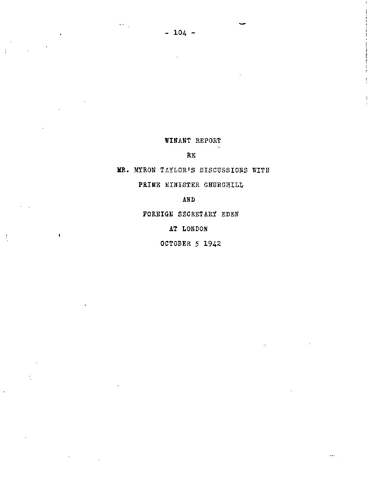 [a467aj01.jpg] - Winat Report re: Taylor's  Discussions with Churchill and Eden 10/5/42