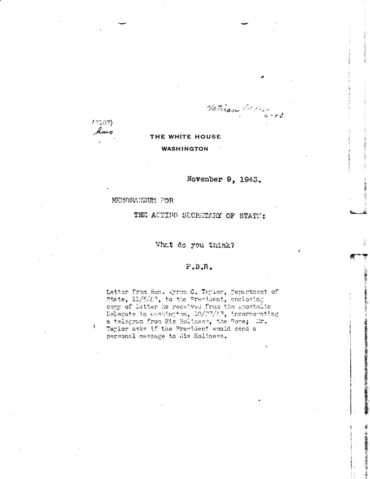 [a468am01.jpg] - F.D.R. -->acting Sec. of Staff 11/9/43