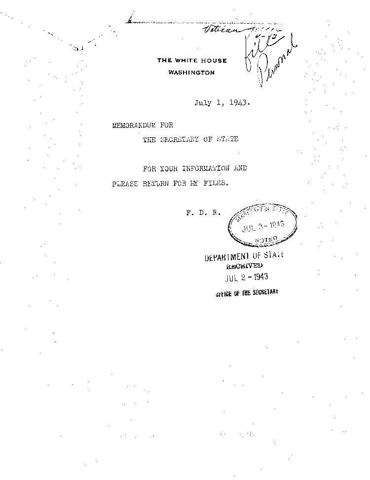 [a468l02.jpg] - Memorandum: FDR --> Secretary of State 7/1/43