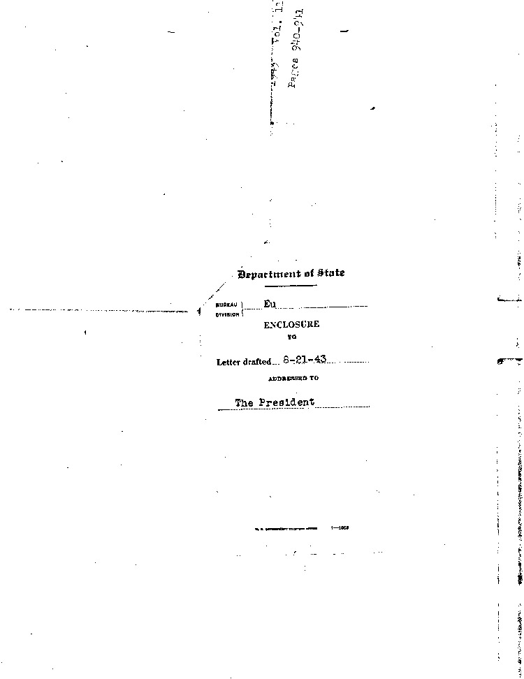 [a468w10.jpg] - Enclosure to the President 8/21/43