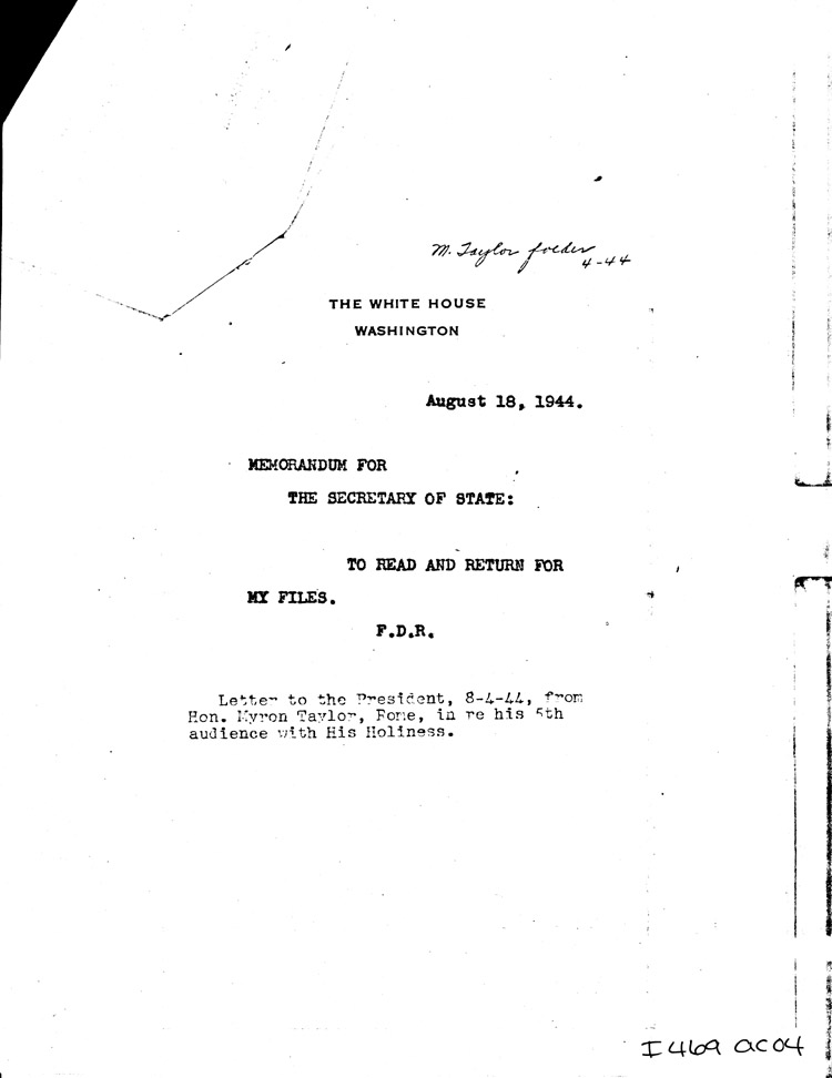 [a469ac04.jpg] - Memo: FDR --> Secretary of State          8/18/44
