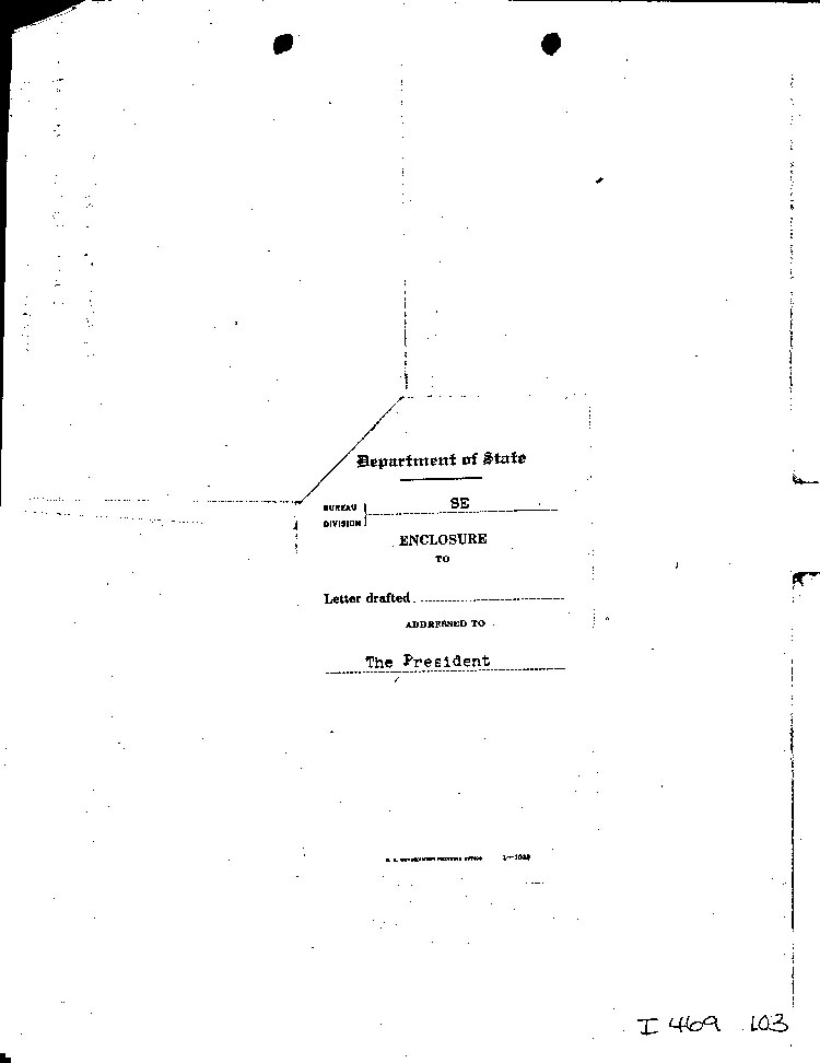 [a469l03.jpg] - Unspecified: Department of State --> FDR     N.D