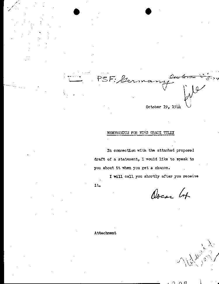 [a298a01.jpg] - Memorandum for Miss Grace Tully	10/19/44