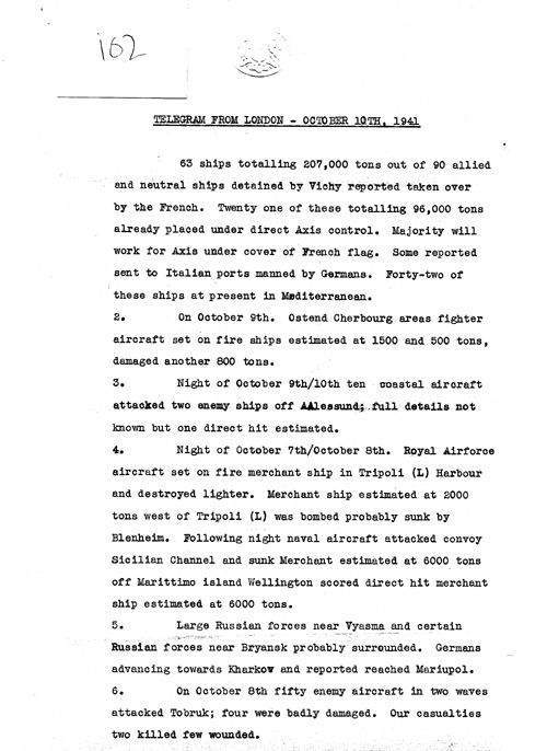 [a324i02.jpg] - Telegram from London on military situation 10/10/41