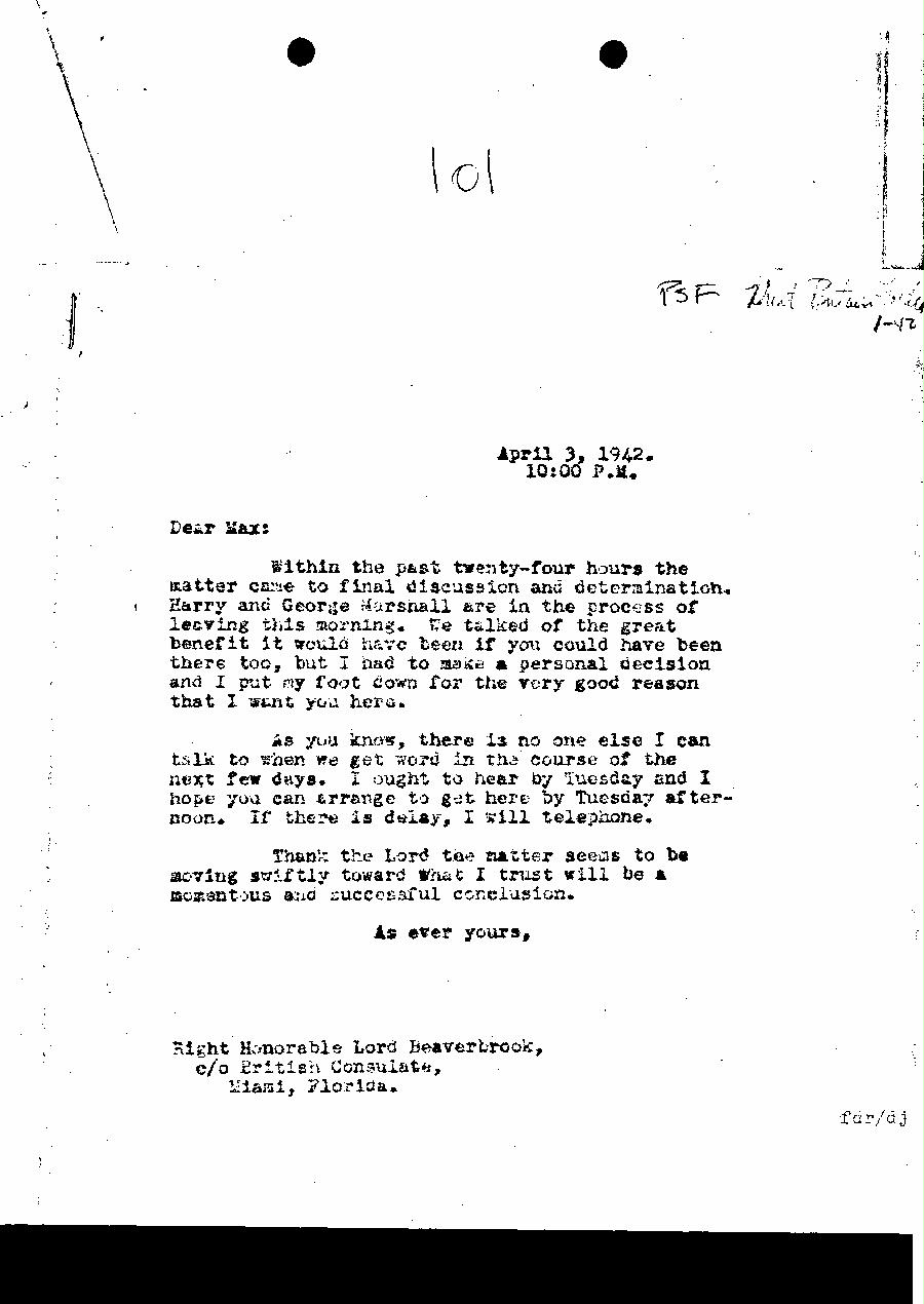 [a327l01.jpg] - FDR --> Lord Beaverbrook 4/3/42.