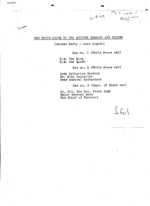 [a343ff01.jpg] - Lists cars, car numbers and occupants/King and Queen visit. 6/8/39.PAGE-1