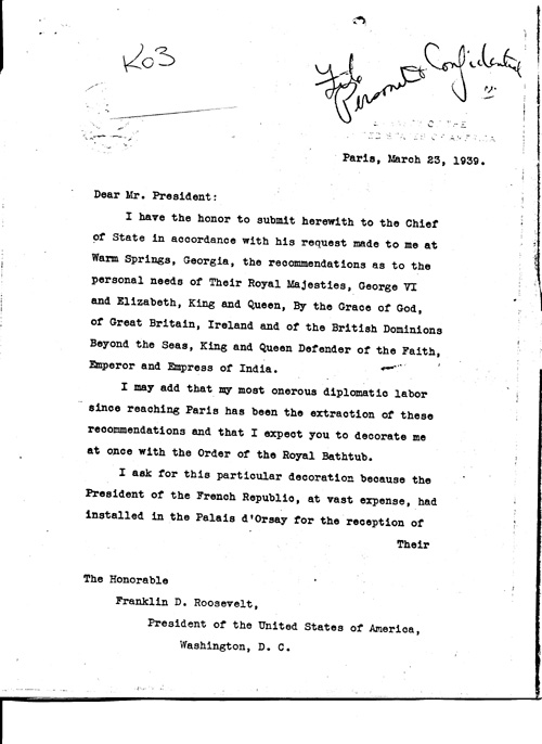 [a343k03.jpg] - William C. Bullitt --> FDR re: personal needs of King and Queen. 3/23/39.