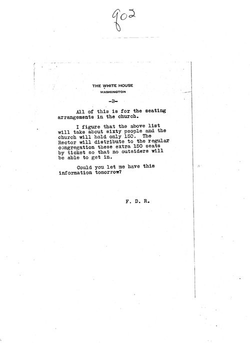 [a343q02.jpg] - FDR --> Mrs. Roosevelt re: seating arrangements at Church. 5/16/39.