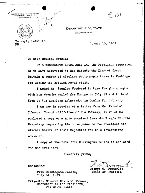 [a344e01.jpg] - George T. Summerlin --> General Watson re: Photographs of airplanes given to King George. 8/10/39.
