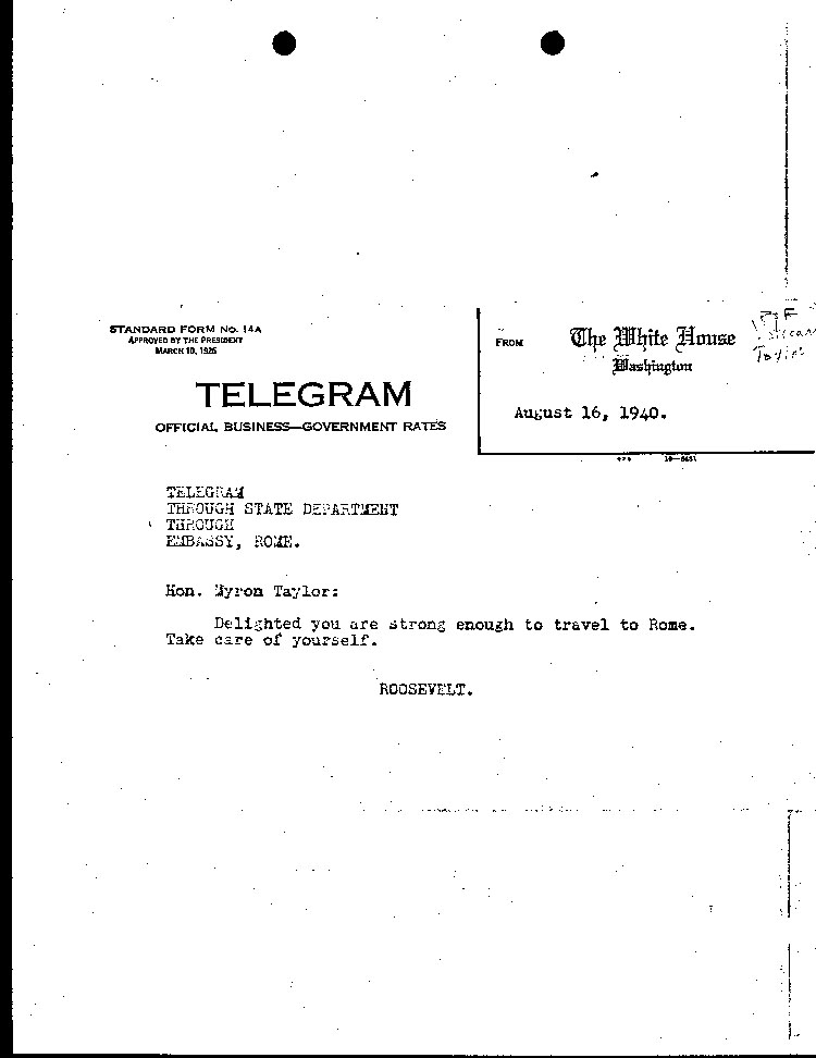 [a464q01.jpg] - F.D.R.--> Taylor 8/16/40