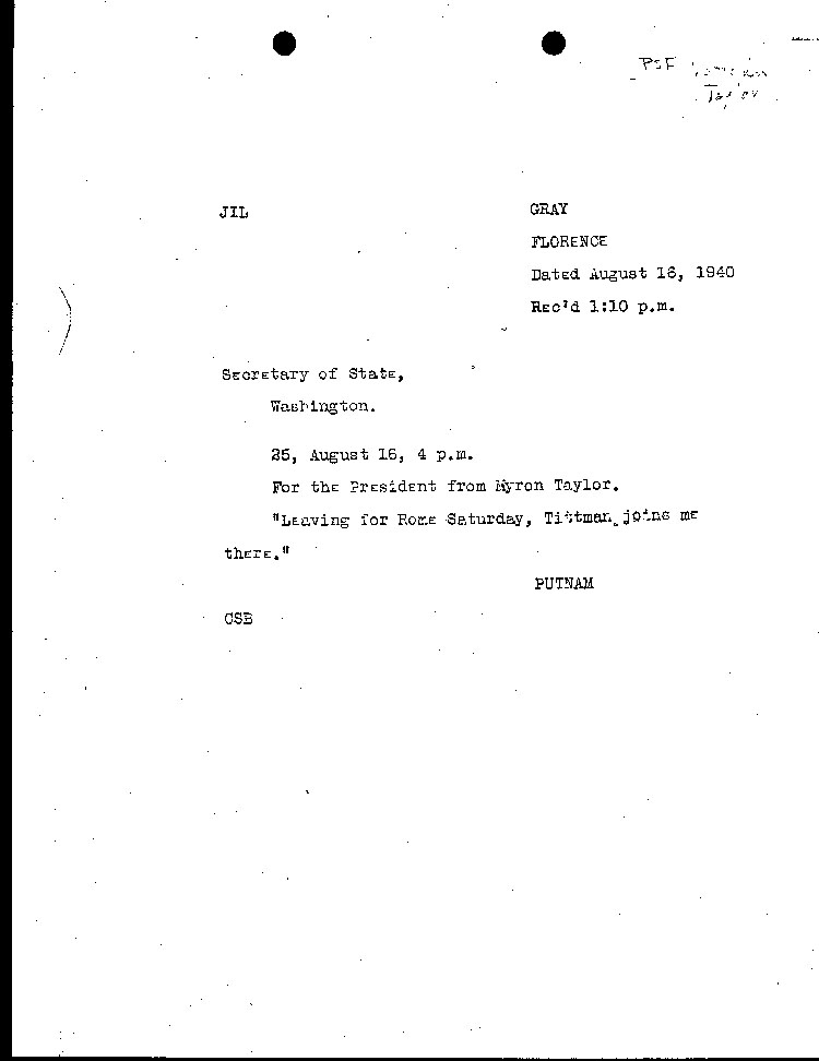 [a464r01.jpg] - Taylor--> F.D.R. 8/16/40