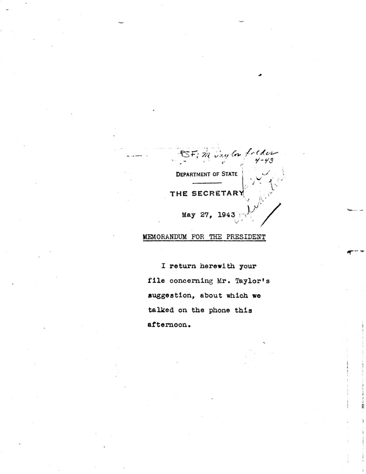 [a468g01.jpg] - Memorandum for the President 5/27/43