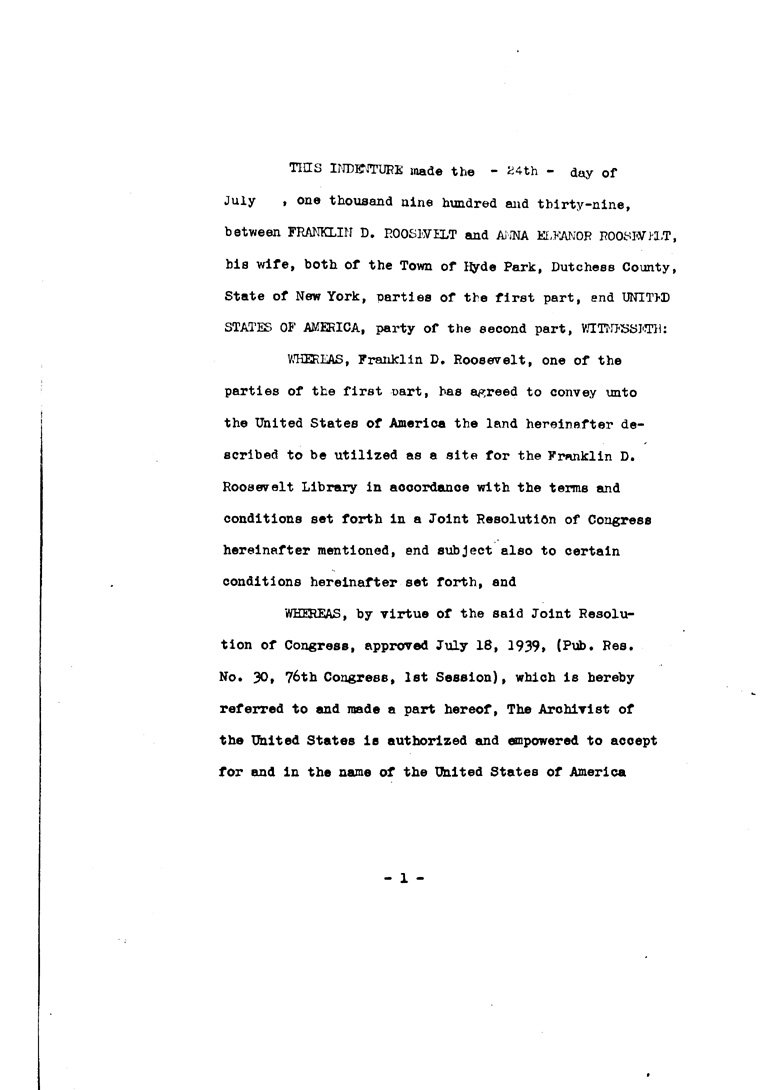 [a902au01.jpg] - Indenture betn. Franklin & Eleanor Roosevelt & US Gov agreed to convey land July24,1939
