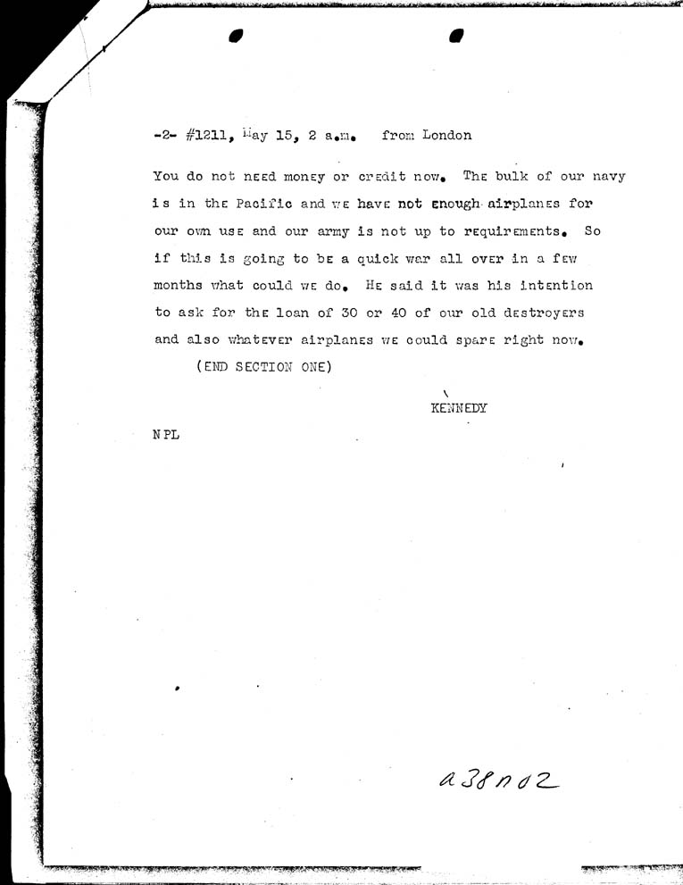 [a38n02.jpg] - Kennedy-->Secretary of State-May 15, 1940, 10:12-10:15p.m.