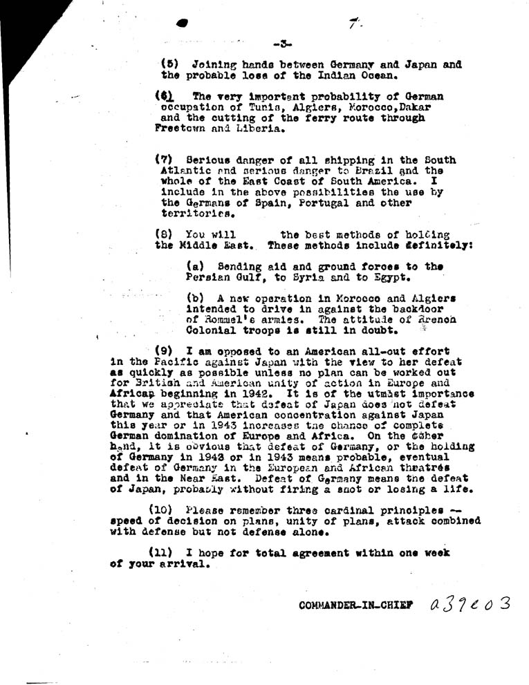 [a39e03.jpg] - Memorandum, Commander-in-Chief to General Marshall, Admiral King, Hon. Harry L. Hopkins- July, 1942