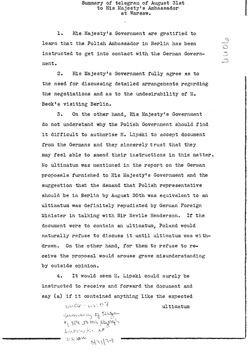 [a304uu06.jpg] - Summary of telegram of 8/31 to His Majesty's Ambassador in Warsaw 8/31/39