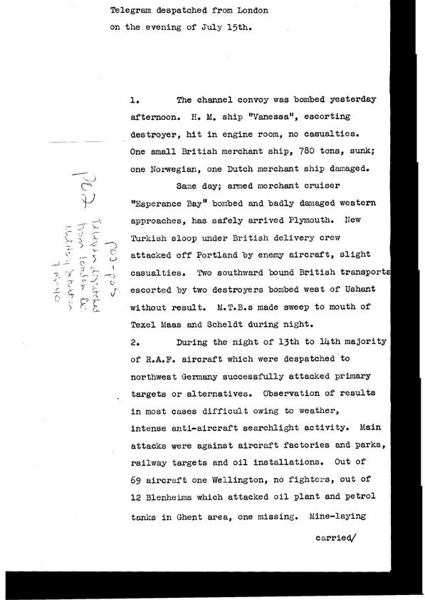 [a308p02.jpg] - Telegram dispatched from London re. military situation  7/15/40