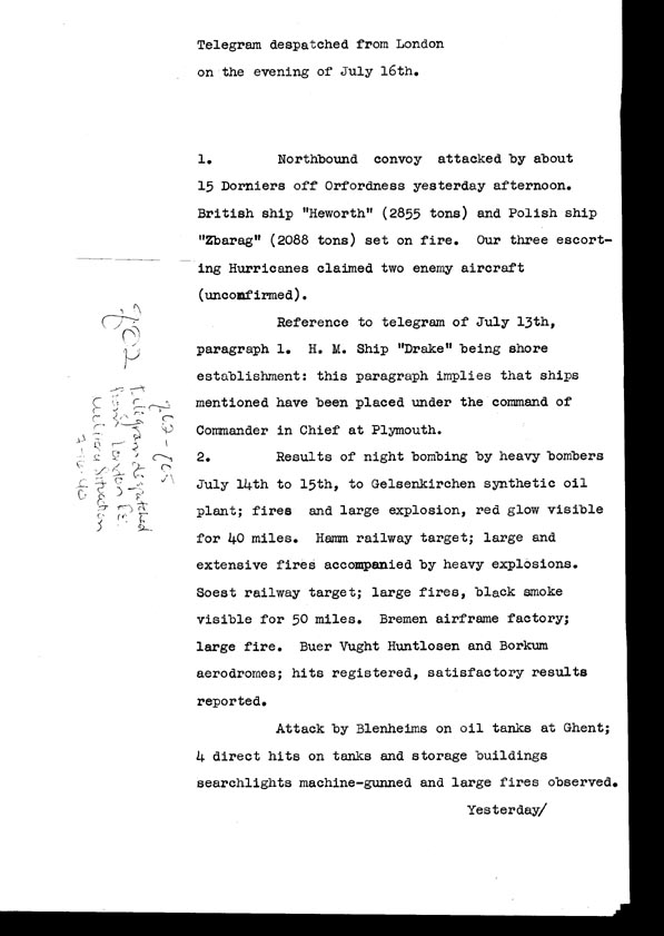 [a308q02.jpg] - Telegram dispatched from London re. military situation  7/16/40