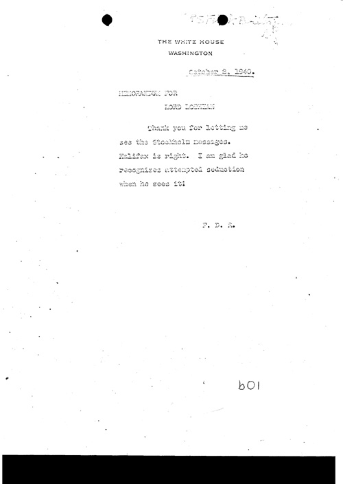 [a311b01.jpg] - FDR --> Lord Lothian Memo on Stockholm messages 10/2/40