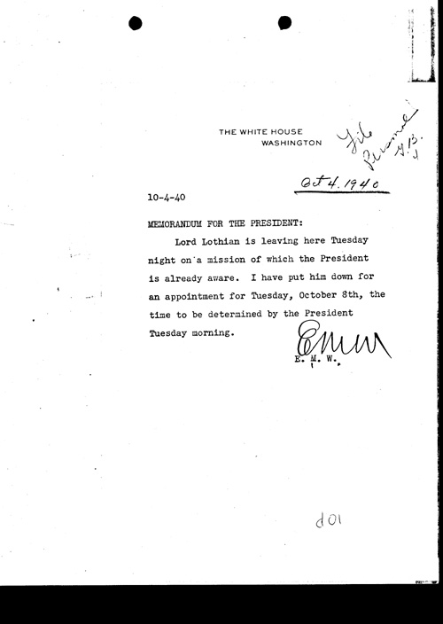 [a311d01.jpg] - E.M.W. --> FDR Memo on Lord Lothian's mission 10/4/40