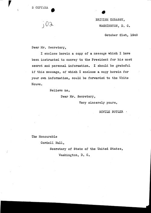 [a311j02.jpg] - Neville Butler --> Cordell Hull, Secretary of State Letter about message for president 10/21/40