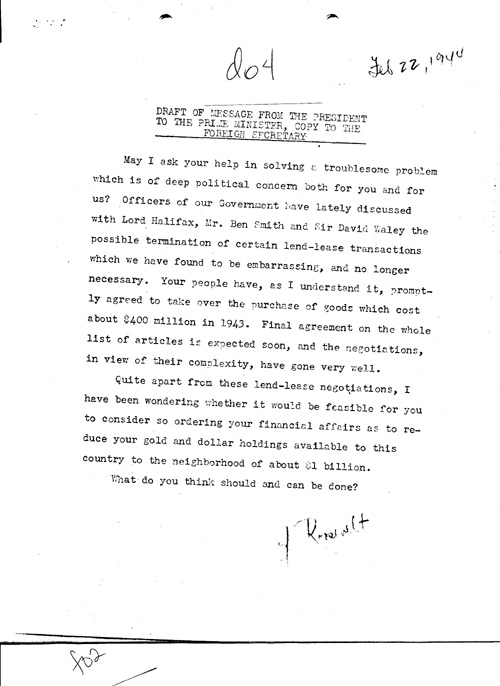 [a331d04.jpg] - Draft of message from FDR to Prime Minister re: lend lease transactions 2/22/44