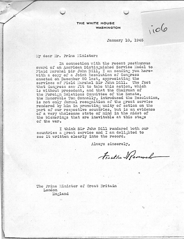 [a335ii06.jpg] - FDR --> Winston Churchill re: Field Marshal Dill American Distinguished Service Medal 1/10/45