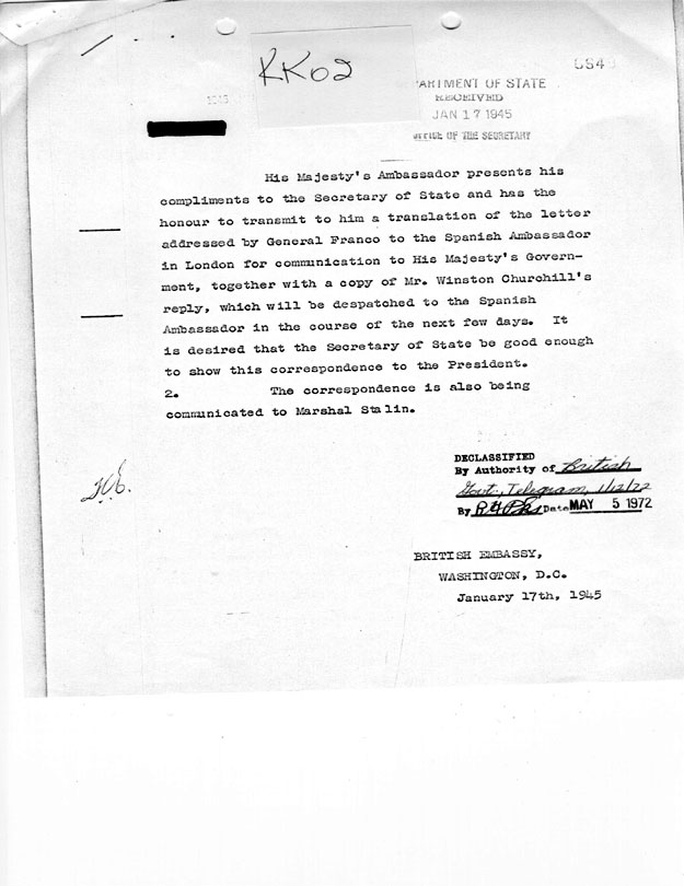 [a335kk02.jpg] - British Ambassador --> Secretary of State translation of letter from Gen. Franco to Spanish Ambassador in London 1/17/45