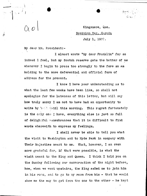 [a344a01.jpg] - Mackenzie King --> FDR Transcribed from handwritten letter re: visit: King & Queen. 7/1/39.