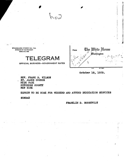 [a344h02.jpg] - Telegram FDR --> Rev.Frank R. Wilson. 10/18/39.