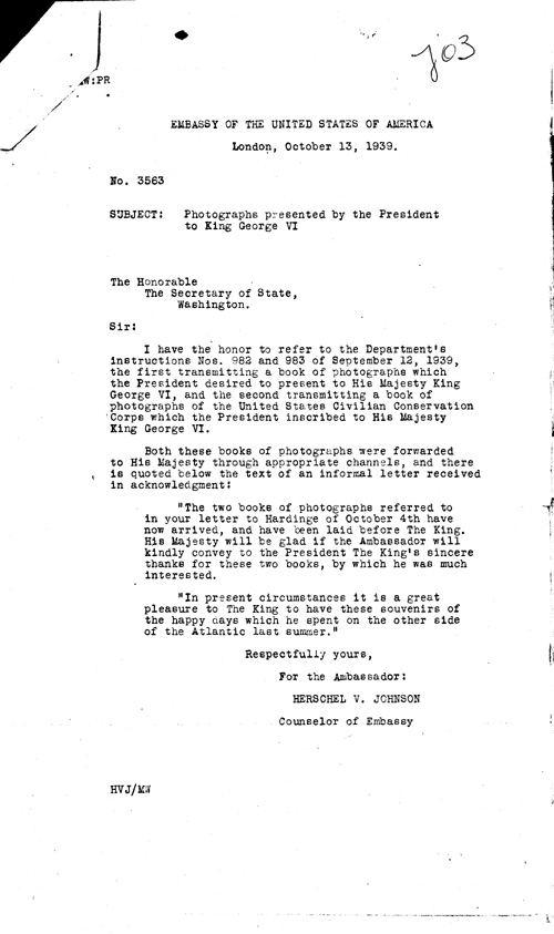 [a344j03.jpg] - Herschel V. Johnson --> Secretary of State re: books of photographs from FDR. 10/13/39.