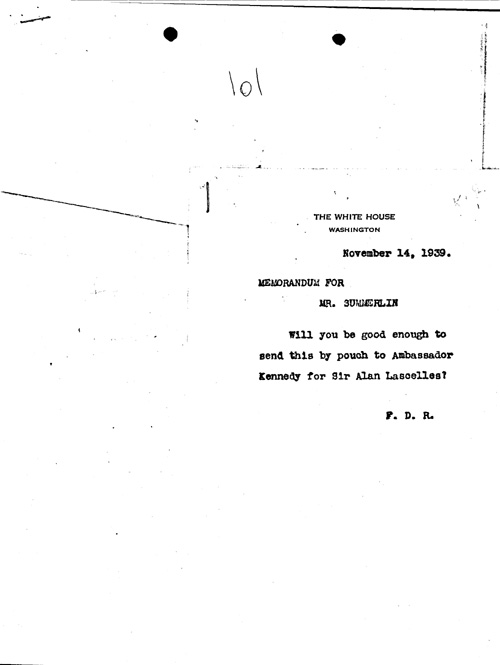 [a344l01.jpg] - Memorandum FDR --> Mr. Summerlin. 11/14/39.