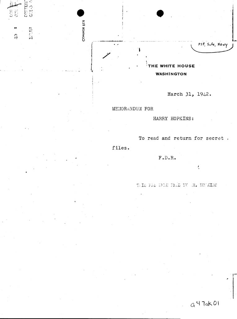 [a47ak01.jpg] - Memorandum, FDR-->Harry Hopkins-March 31, 1942