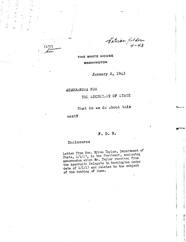 [a468a01.jpg] - Memorandum: FDR-->Secretary of State 1/2/43