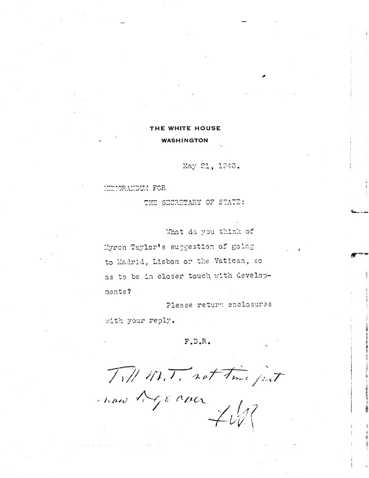[a468g02.jpg] - Memorandum: FDR --> Secretary of State 5/21/43