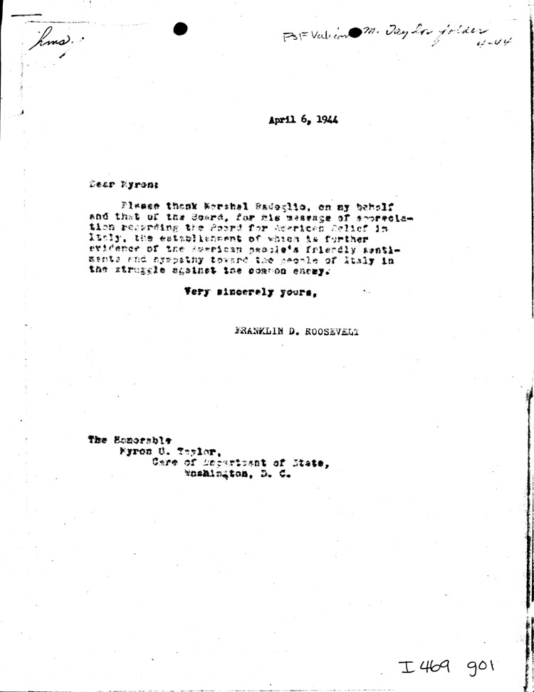 [a469g01.jpg] - Memo: FDR --> Myron Taylor 4/06/44