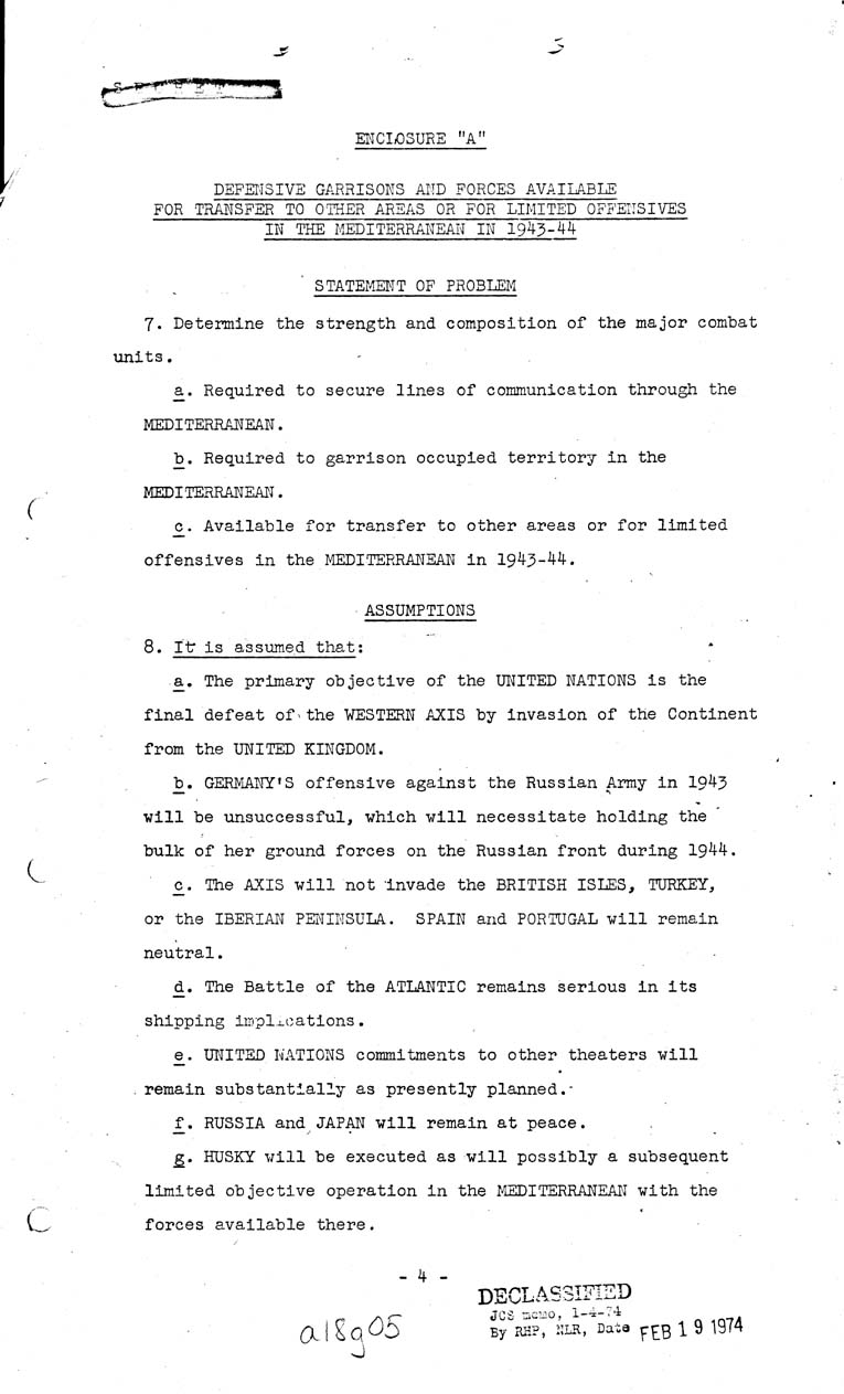 [a18g05.jpg] - Joint Chiefs of Staff, Defensive Garrisons Required and Available for  Transfer to other Areas or for Limited Offensives in the Mediterrean 1943-44 May 7, 1943 (J.C.S. 294)