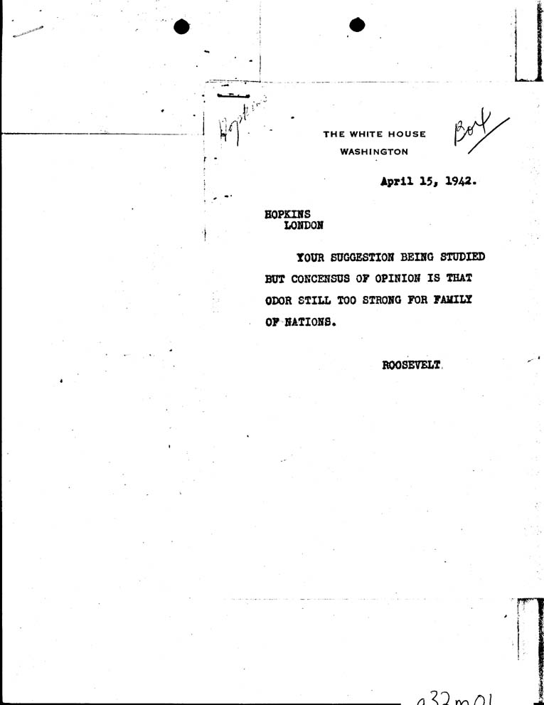 [a32m01.jpg] - From FDR to Hopkins      4/15/42