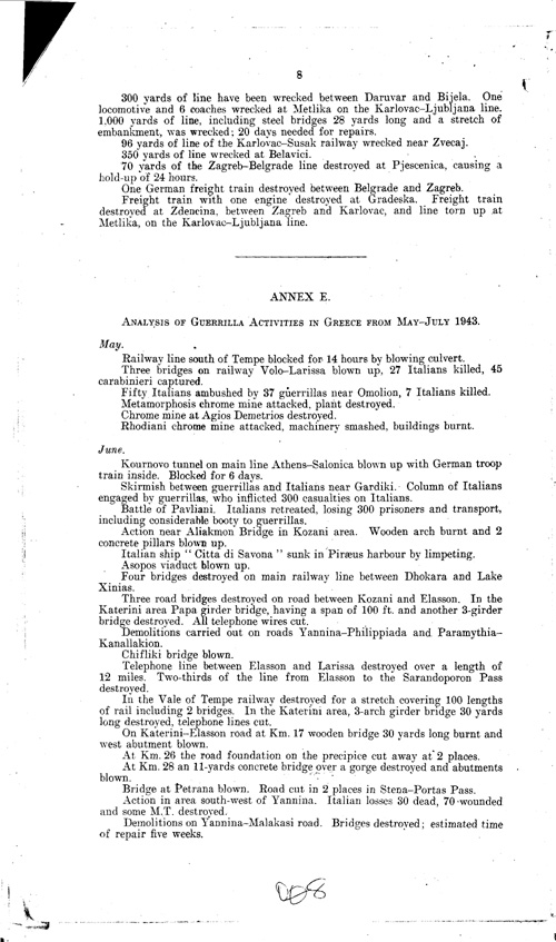 [a334o08.jpg] - Recen activities and present strengths (July 1943) of opposing forces in Yugoslavia, Albania and Greece 7/14/43