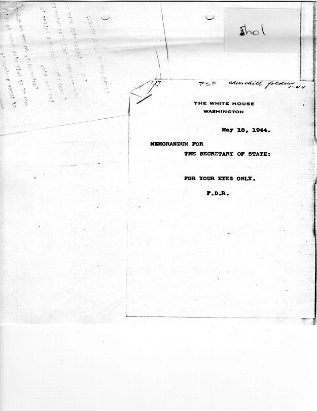[a335h01.jpg] - Memorandum to Secretary of State --> FDR 5/18/44